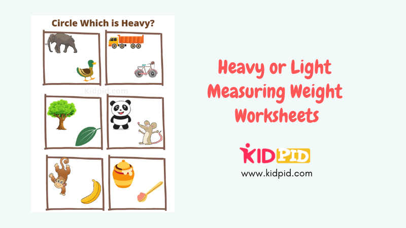 heavy or light measuring weight worksheets kidpid