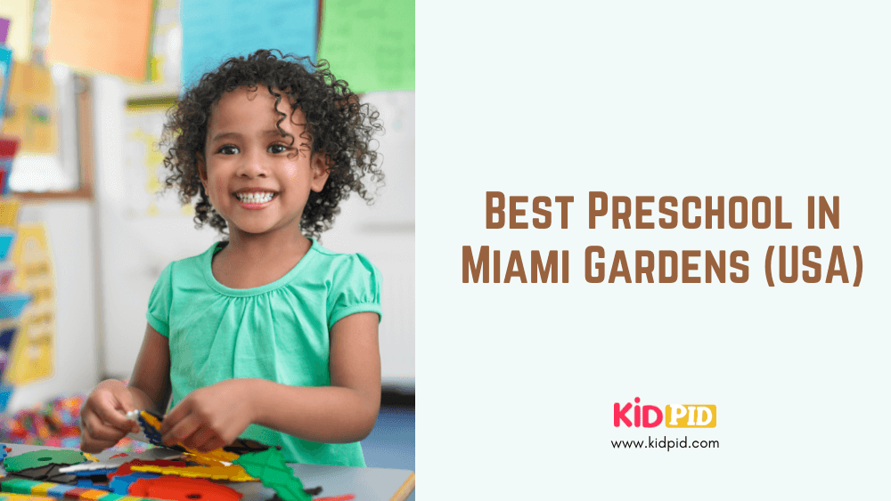 Best Preschool in Miami Gardens (USA)