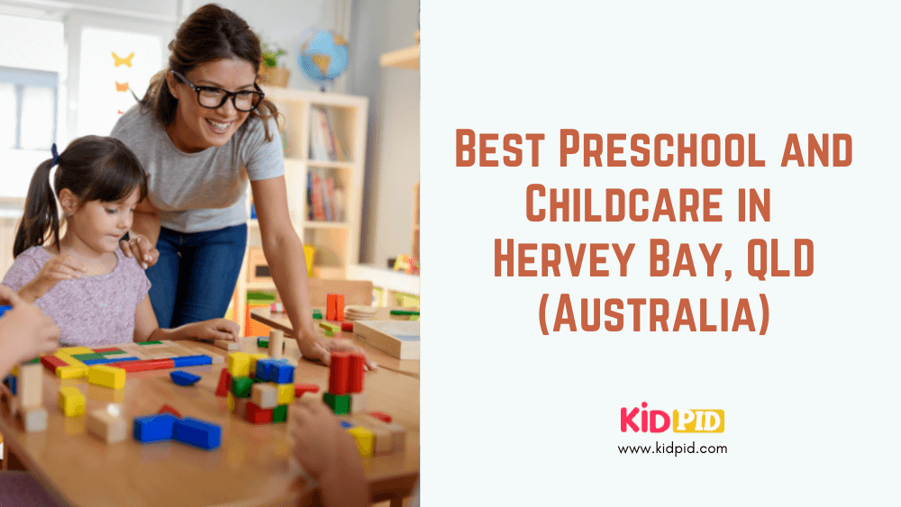 Best Preschool and Childcare in Hervey Bay, QLD (Australia)