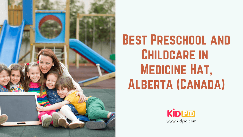 Best Preschool and Childcare in Medicine Hat, Alberta (Canada)