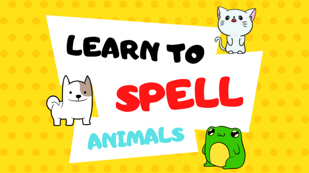 Learn to Spell Animals Featured Image