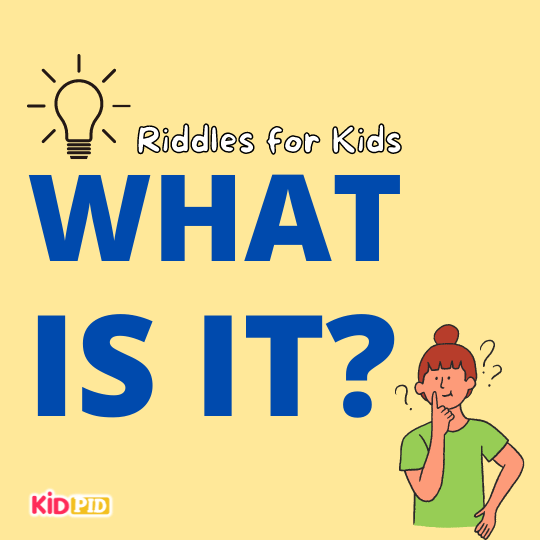  What is it riddles for kids