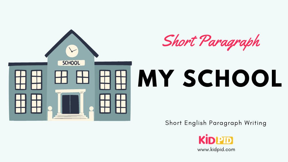 Paragraph on 'My School' Featured Image