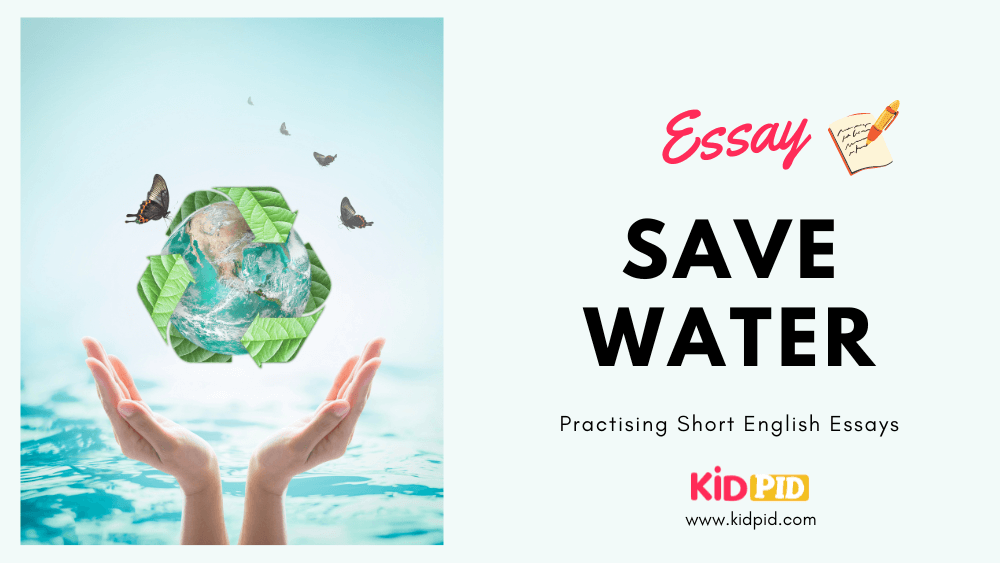 Paragraph on 'Save Water' - Kidpid