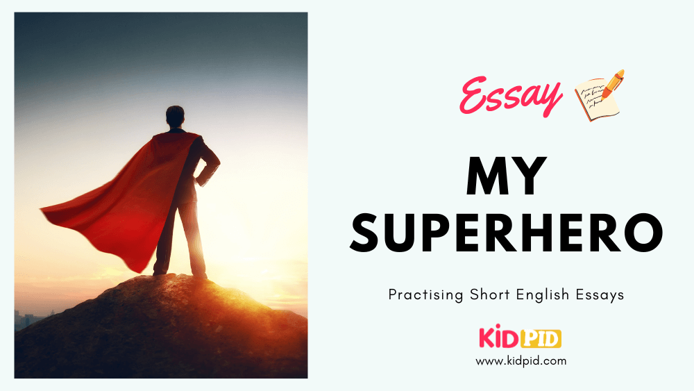 Essay: My Super Hero Featured Image