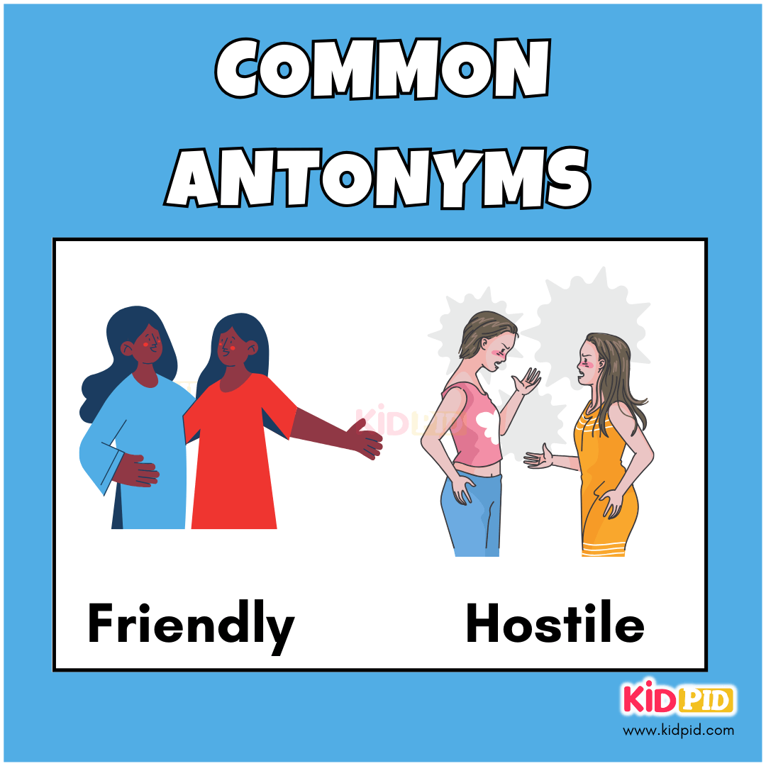 Friendly Hostile-Common Antonyms
