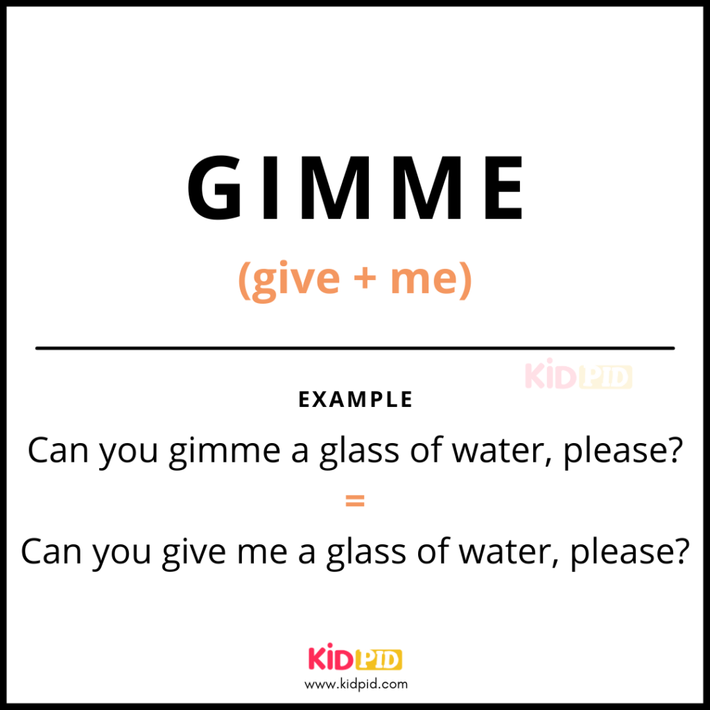 Gimme-Informal Contractions In English