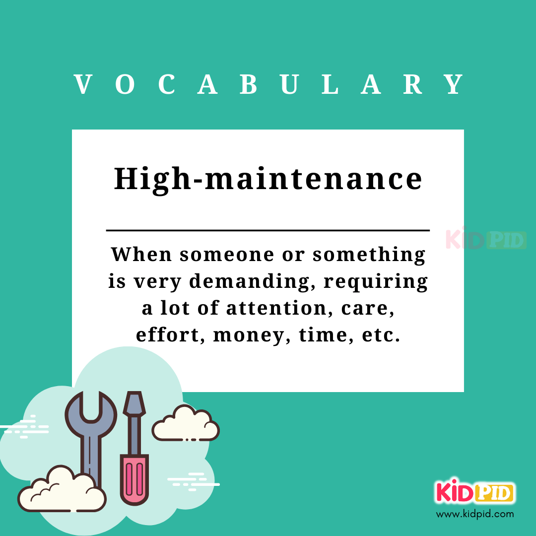 High-maintenance-Vocabulary-English Phrases