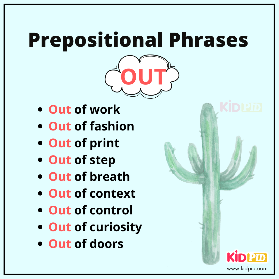 Common Prepositional Phrase: Out
