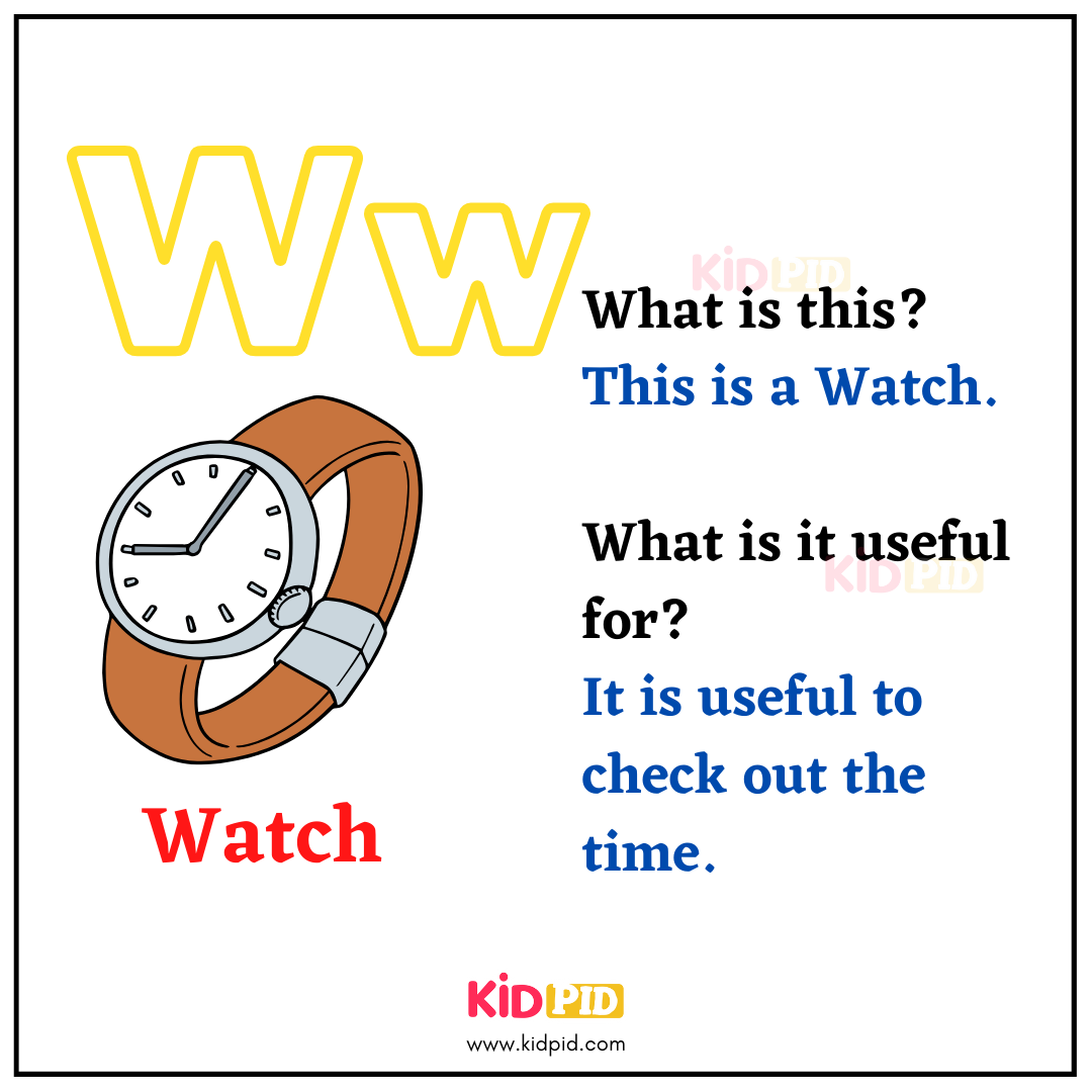 W for Watch - Learn with Alphabets