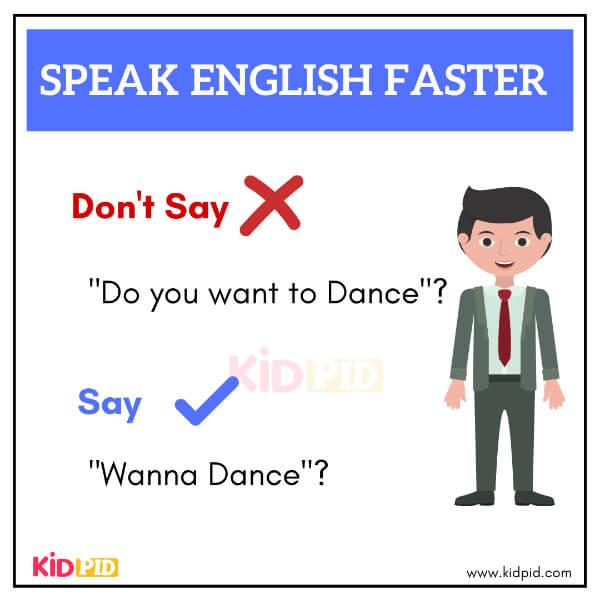 Replace “want to” with “wanna” to sound fluent