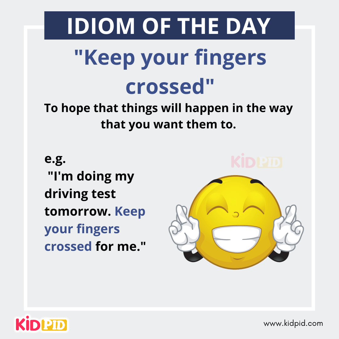 Keep your fingers crossed - English Idiom Meaning &amp; Examples