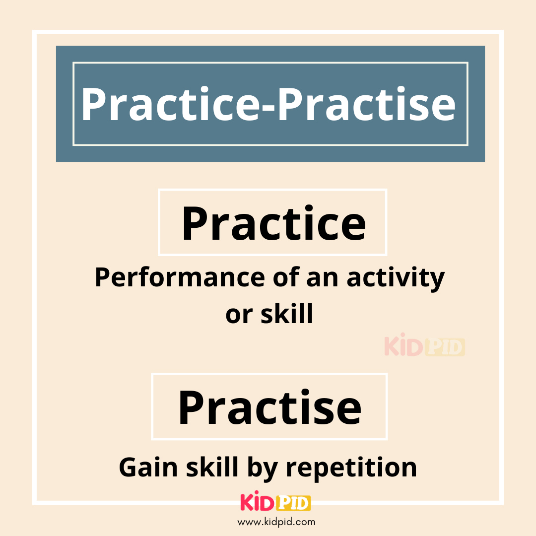 Practice - Practise - Similar words Different meanings