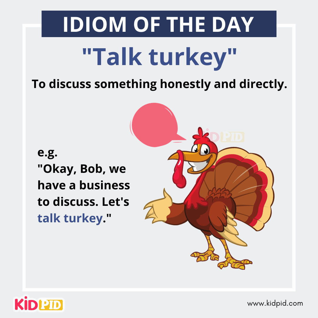 Talk Turkey - English Idiom Meaning &amp; Examples