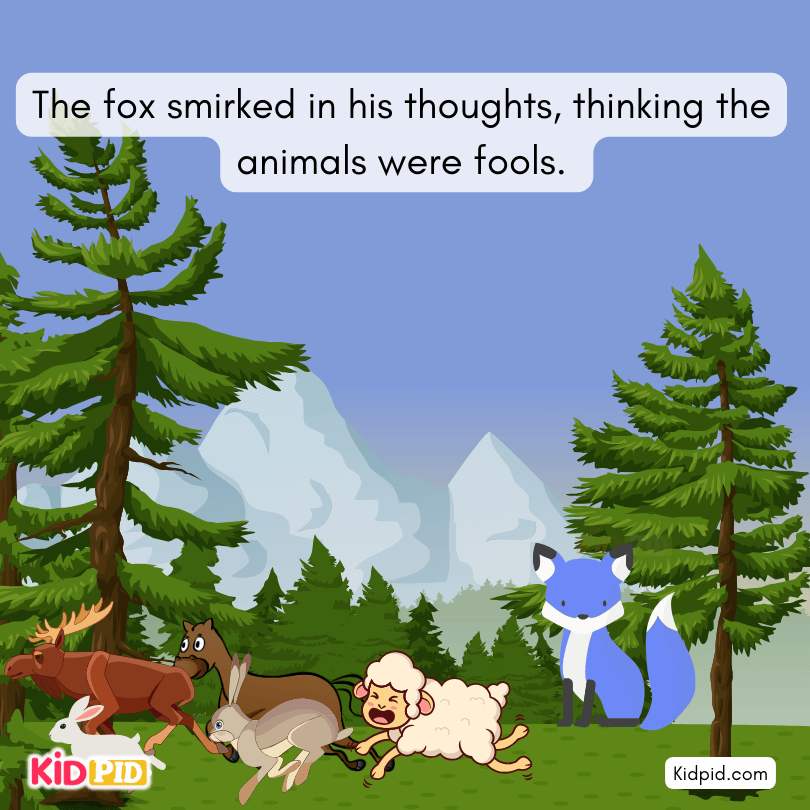 Fox think the animal were fool