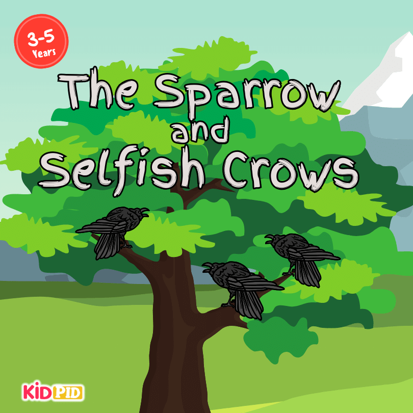 The Sparrow and Selfish Crows Story Book