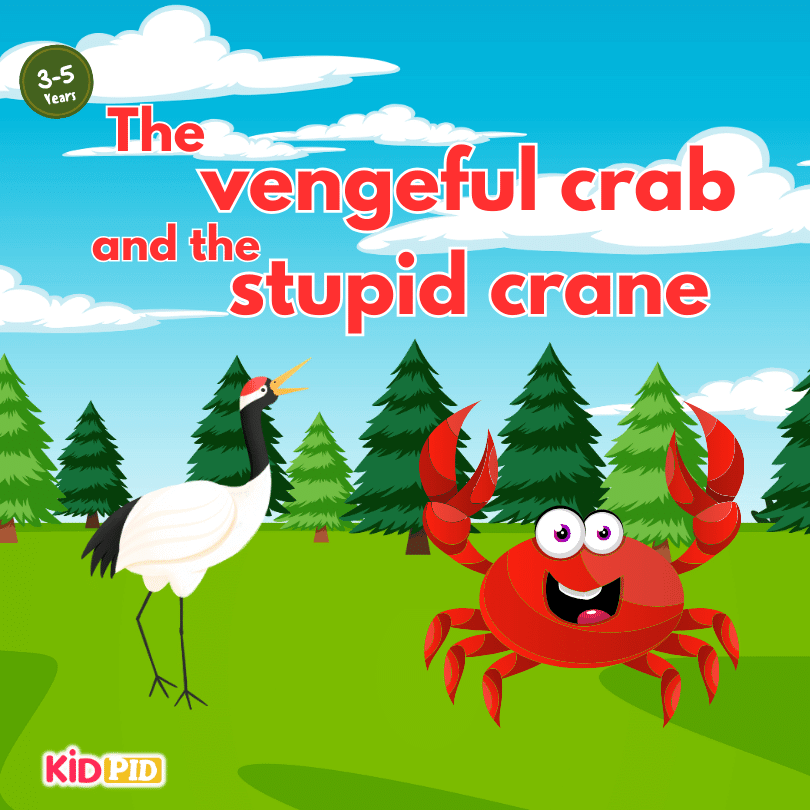 The Vengeful Crab and The Stupid Crane