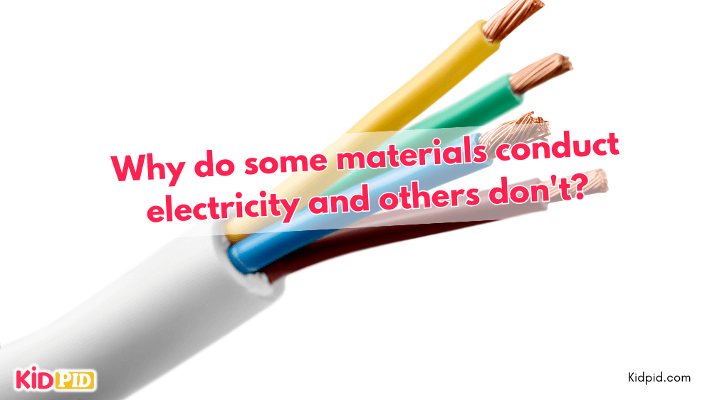 Why do some materials conduct electricity and others don't
