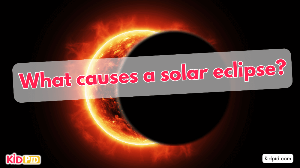What causes a solar eclipse