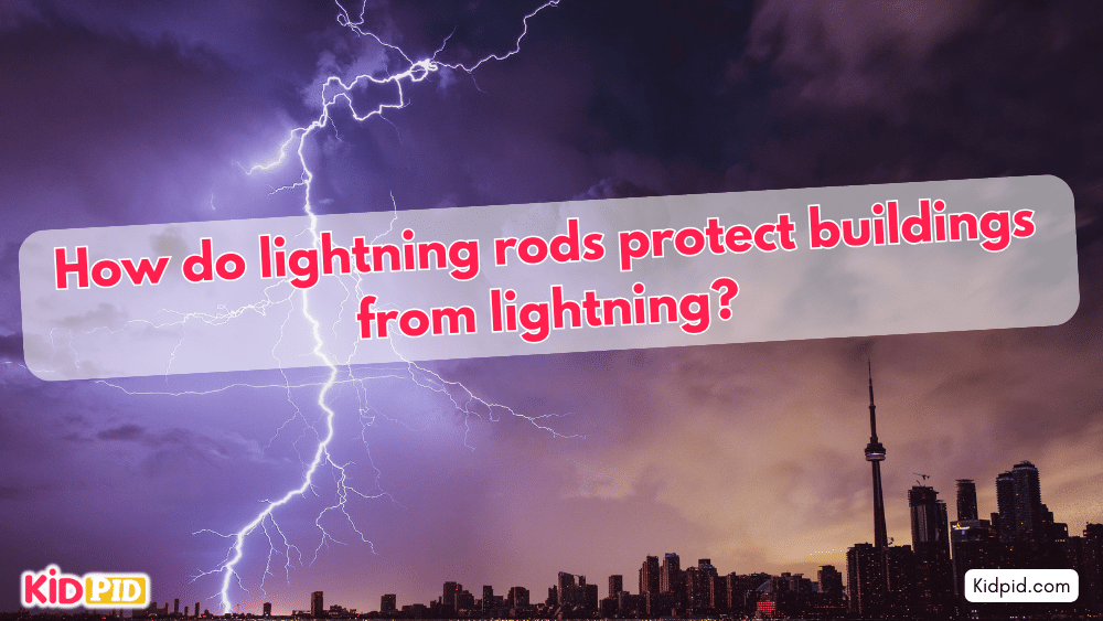 How do lightning rods protect buildings from lightning