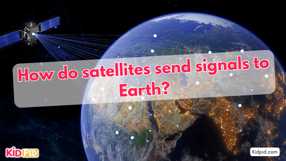 How do satellites send signals to Earth