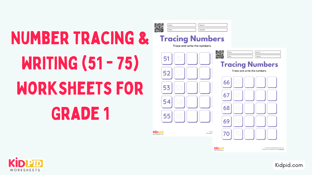 Number Tracing & Writing (51 - 75) Worksheets for Grade 1