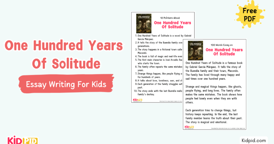 One Hundred Years Of Solitude : Essay, 10 Pointers & Questions