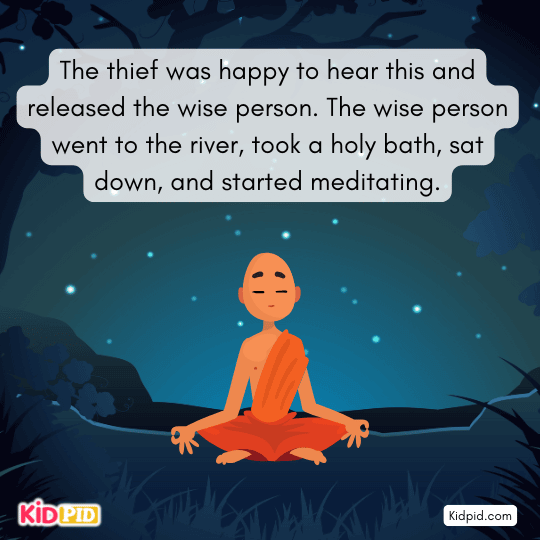 The thief freed the sage, who bathed and began meditating- Gala story