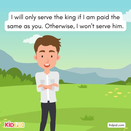 I’ll serve the king only if I get equal pay - The Wicked Pupil story for kids