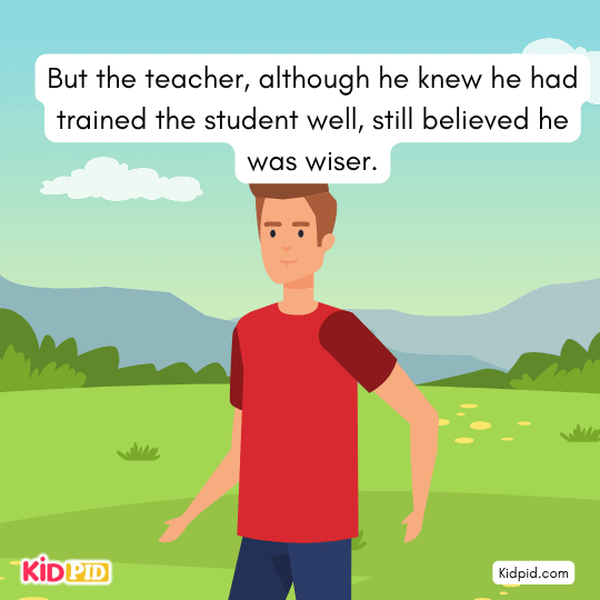 The teacher knew his student was skilled but felt wiser himself - vacation time story for kids