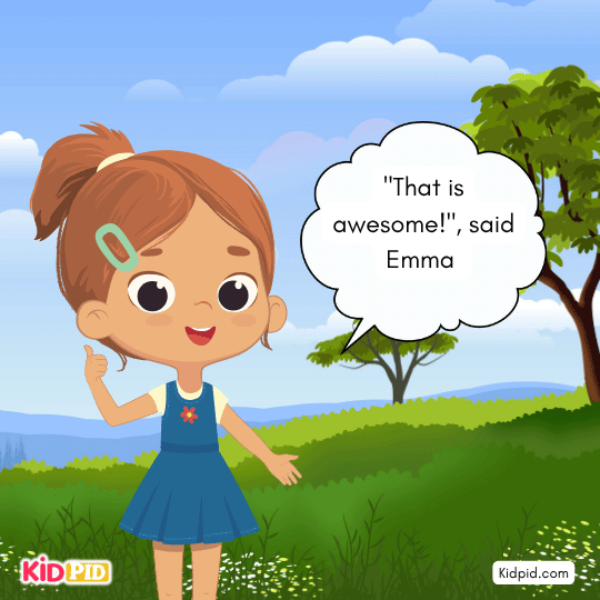 "That is awesome!" said Emma - book story