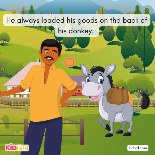He always carried goods on his donkey’s back- book story