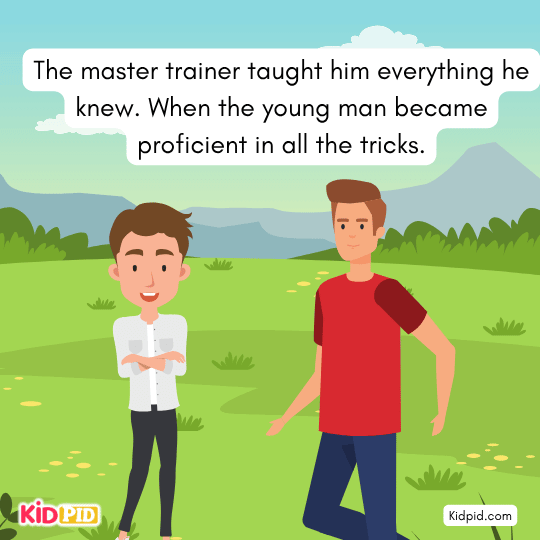 The trainer taught him all, and he mastered every skill - Teacher and student based story for kids