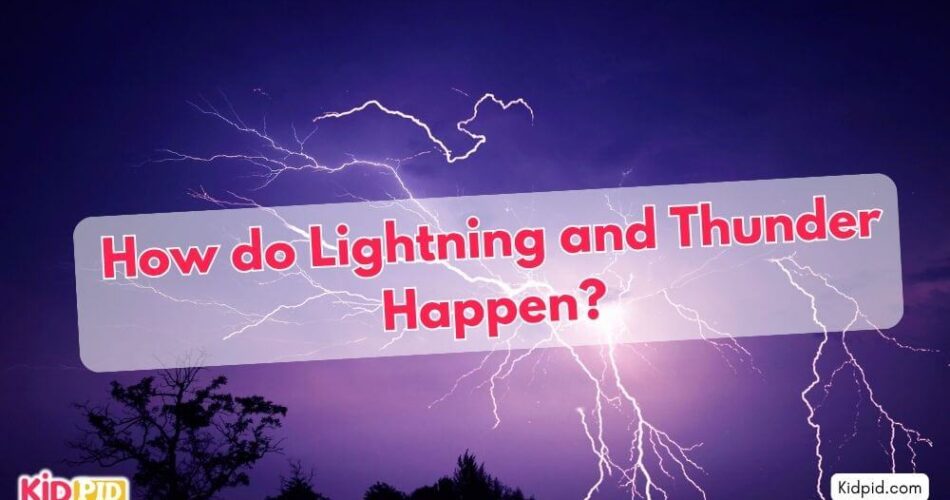 How Do Lightning and Thunder Happen?