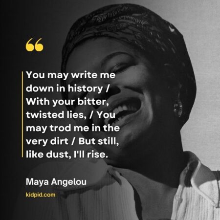 Maya Angelou Quotes: Still I Rise
