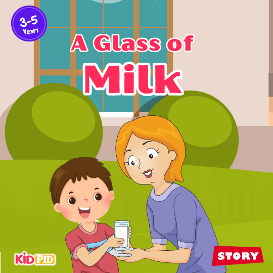 Title page of “A Glass of Milk,” a kids’ moral story about kindness, gratitude, and good deeds.