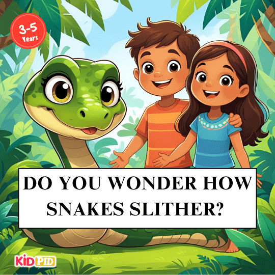 how Snakes Slither? - Science Journal for Kids