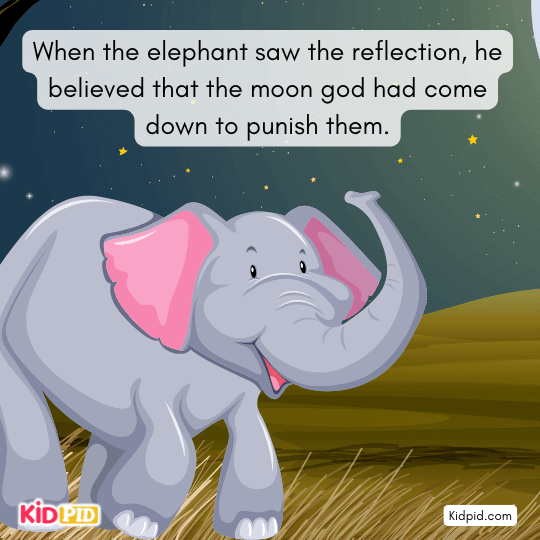 Elephant believing the moon god is punishing them after seeing the reflection, learning a moral lesson in the story.