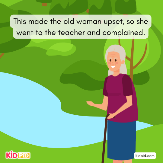 The old woman got angry and complained to the teacher - Moral story for kids