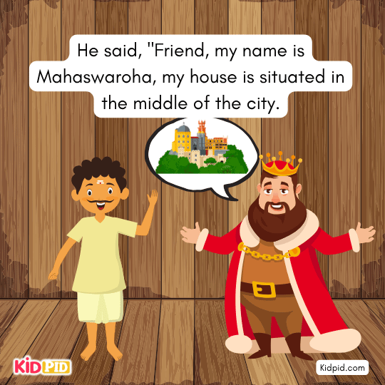 Friend, my name is Mahaswaroha. My house is situated in the middle of the city. - Book story for kids