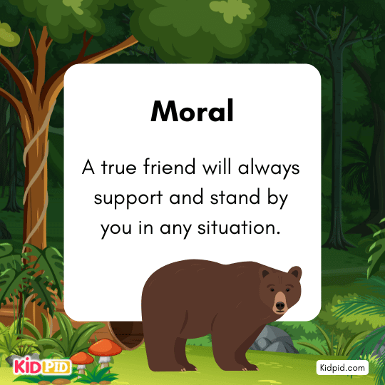 Moral: A true friend supports you in danger; false friends abandon you.