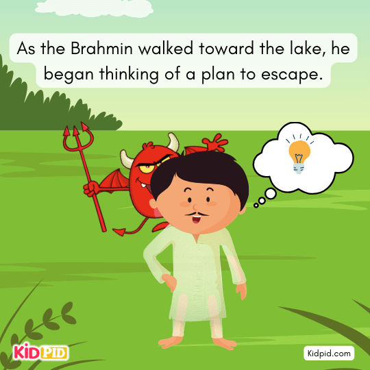 Devil tells the Brahmin to carry him to the water’s edge for washing and prayers.