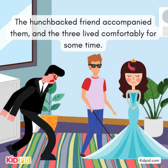 Princess plots with the hunchback to poison the blind man and marry each other.