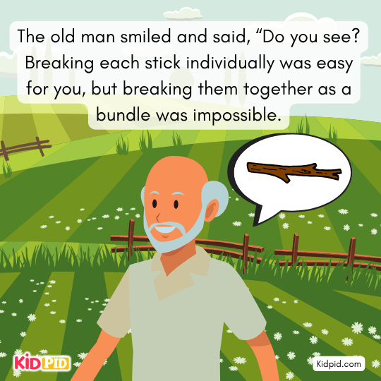 Father teaches that united people are strong, but divided ones can be easily defeated.