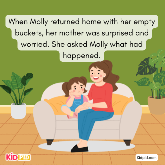 Molly’s mother reminds her, “Don’t count your chickens before they hatch.”