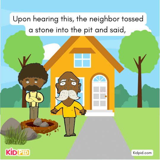 Neighbor throws a stone into the hole where the gold was hidden, moral story for kids.