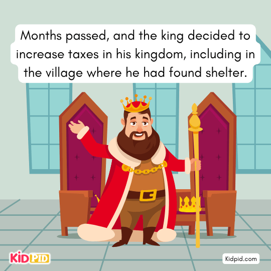 the king decided to increase taxes in his kingdom, - king Based story 