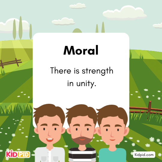 Moral: Strength lies in unity—working together makes challenges easier to overcome.