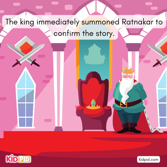 The king summons Ratnakar, who explains the divine dream and the true story behind the gold.