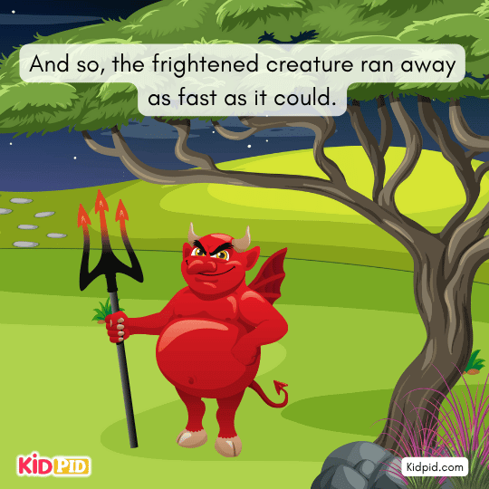 Terrified creature flees the area, believing the thief is extremely strong.